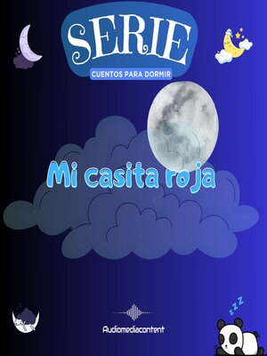 cover image of Mi casita roja--Cuentos para dormir, Cuento 21